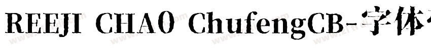 REEJI CHA0 ChufengCB字体转换
